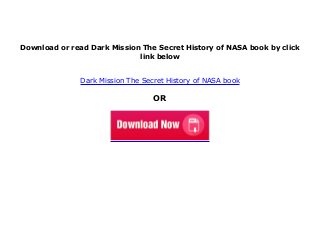 Dark Mission The Secret History Of Nasa Pdf Espaol